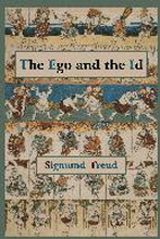 The Ego and the Id - First Edition Text