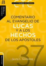 Comentario al Evangelio de Lucas y a los Hechos de los apóstoles