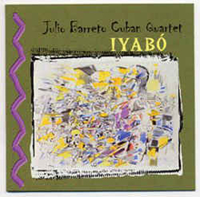 Baretto Julio (Cuban Quartet): Iyabo