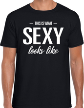 This is what Sexy looks like zwart - tekst shirt voor sexy heren