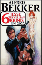 6 Jesse Trevellian Krimis Juni 2022