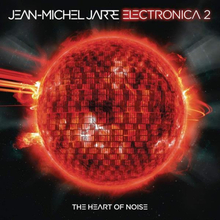 Jarre Jean-Michel: Electronica 2/The Heart of...