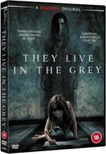 They Live in the Grey