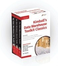 Kimball's Data Warehouse Toolkit Classics: The Data Warehouse Toolkit 3rd Edition; The Data Warehouse Lifecycle Toolkit 2nd Edition; The Data Warehouse ETL Toolkit