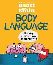 Heart and Brain: Body Language