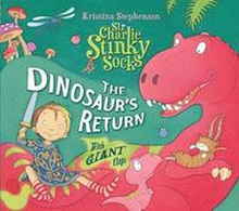 Sir Charlie Stinky Socks: The Dinosaur's Return