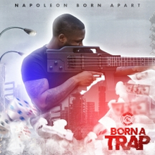 Napoleon Born Apart: Born A Trap
