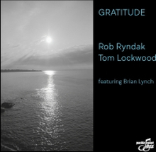 Ryndak Rob & Tom Lockwood: Gratitude