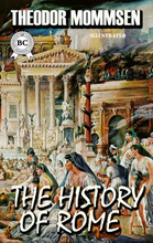 The History of Rome. Illustrated