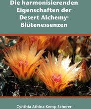 Die harmonisierenden Eigenschaften der Desert Alchemy Blütenessenzen