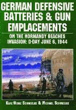 German Defensive Batteries and Gun Emplacements on the Normandy Beaches