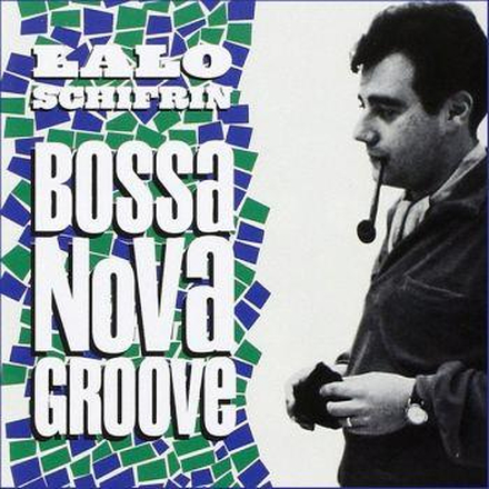 Schifrin Lalo: Bossa Nova Groove