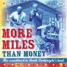 More Miles Than Money: The Soundtrack to Garth Cartwright's Book