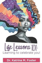Life Lessons 101: Learning to Celebrate You!