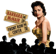 McNair Barbara: Front Row Center