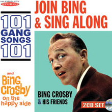 Crosby Bing: Join Bing And Sing Along 101 Gang..