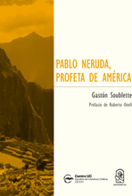 Pablo Neruda, profeta de América