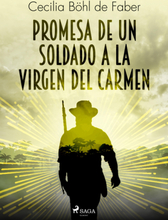 Promesa de un soldado a la Virgen del Carmen