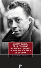 Albert Camus, de la felicidad a la moral