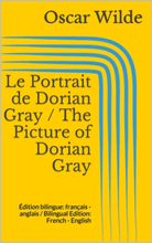 Le Portrait de Dorian Gray / The Picture of Dorian Gray