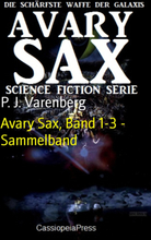 Avary Sax, Band 1-3 - Sammelband