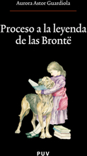 Proceso a la leyenda de las Brontë