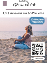 Gesundheit Band 02: Entspannung und Wellness