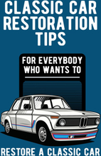 Classic Car Restoration Tips