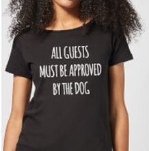 All Guests Must Be Approved By The Dog Women's T-Shirt - Black - 5XL - Black