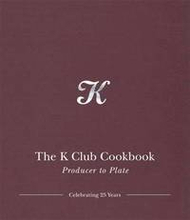 The K Club Cookbook