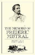 The Memoirs of Frdric Mistral