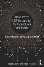 Third Wave CBT Integration for Individuals and Teams