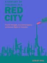 A Century of Violence in a Red City