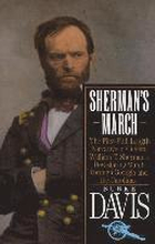 Sherman's March: The First Full-Length Narrative of General William T. Sherman's Devastating March through Georgia and the Carolinas