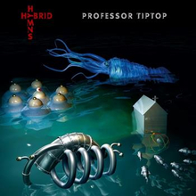 Professor Tip Top: Hybrid Hymns