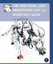 The Unofficial LEGO MINDSTORMS NXT 2.0 Inventor's Guide
