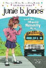 Junie B. Jones #1: Junie B. Jones And The Stupid Smelly Bus