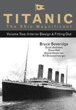 Titanic the Ship Magnificent - Volume Two