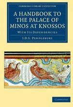 A Handbook to the Palace of Minos at Knossos