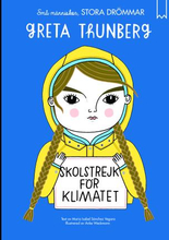 Små Människor, Stora Drömmar. Greta Thunberg