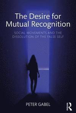The Desire for Mutual Recognition