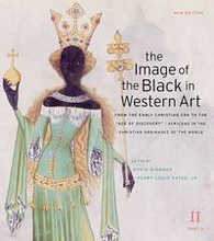 The Image of the Black in Western Art: Volume II From the Early Christian Era to the "Age of Discovery": Part 2 Africans in the Christian Ordinance of the World: New Edition