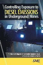 Controlling Exposure to Diesel Emissions in Underground Mines