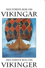 Min första bok om vikingar / Min første bog om vikinger