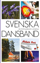Svenska Dansband - De Populäraste Låtarna