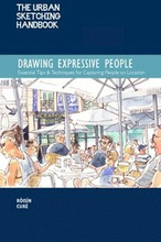 The Urban Sketching Handbook Drawing Expressive People: Volume 12