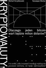 Kryptowaluty - Dlaczego jeden bitcoin wart będzie milion dolarów, edycja 2.0