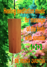 Uzdrawiająca muzyka medytacyjna do masażu ciała dźwiękami. (cz. 1, 2 i 3) Healing meditation music for massage of the body with sounds.
