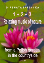 Relaksujące Odgłosy Natury, śpiew ptaków, rechot żab z ogrodu i lasu. (cz. 1, 2 i 3) Relaxing music of nature from a Polish garden in the countryside.