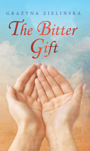 The Bitter Gift
